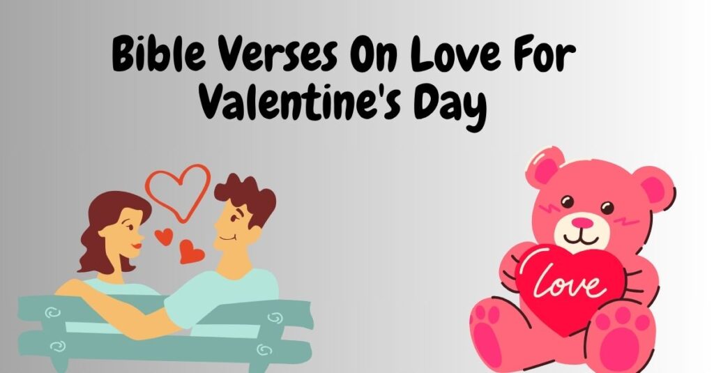 Bible Verses On Love For Valentine's Day