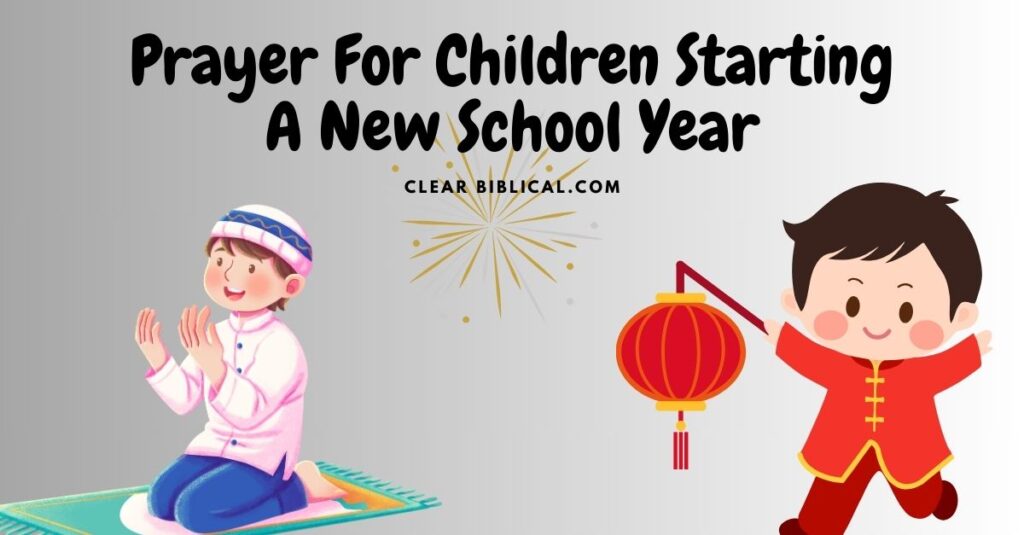 Prayer For Children Starting A New School Year