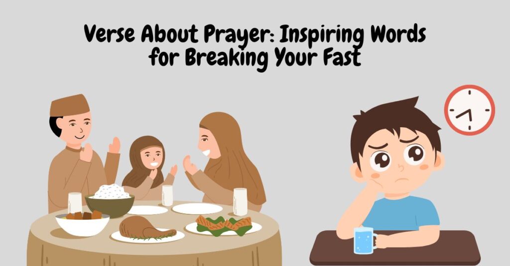 Verse About Prayer: Inspiring Words for Breaking Your Fast