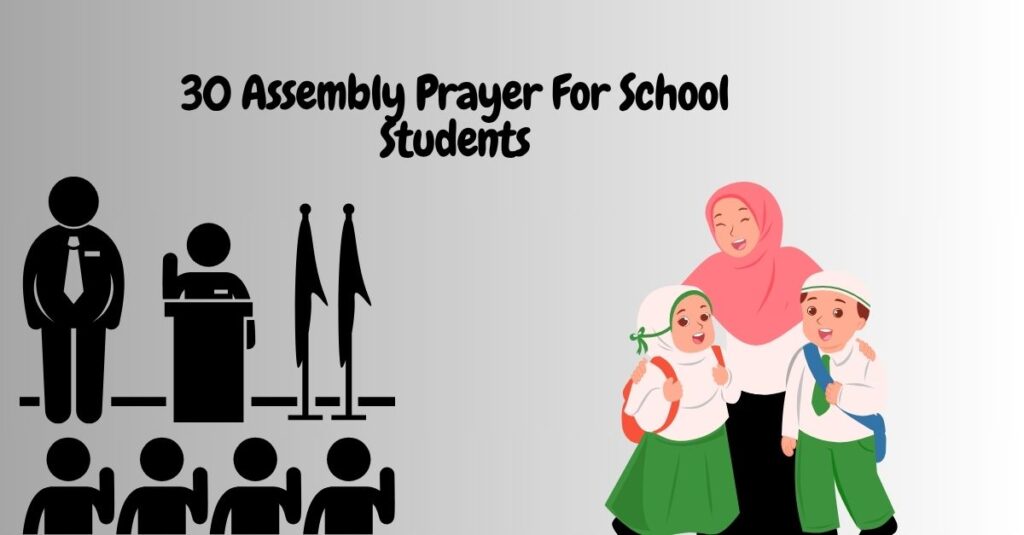 30 Assembly Prayer For School Students