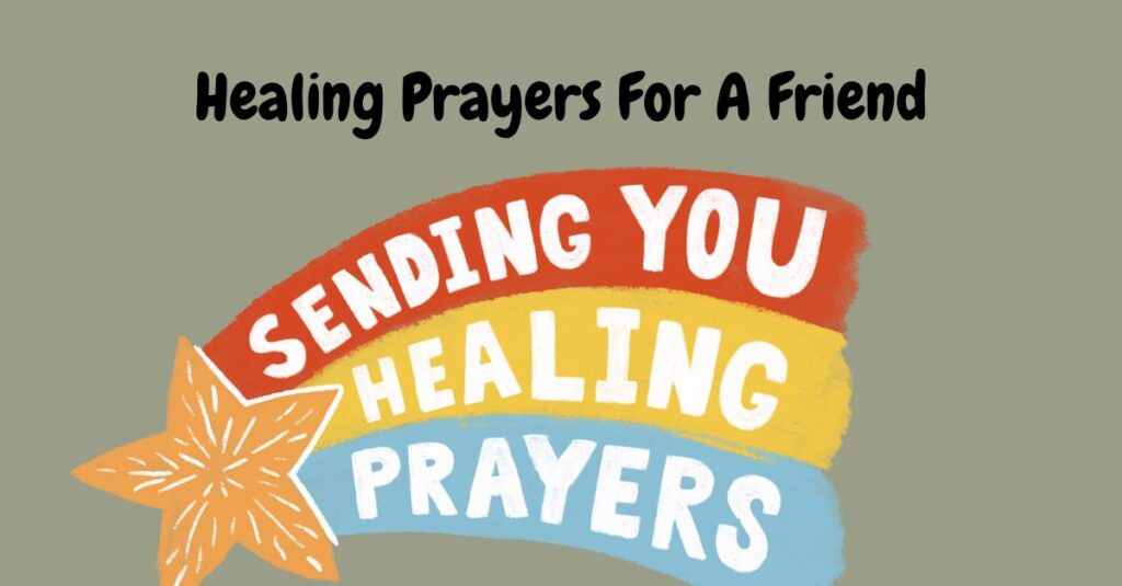 healing prayers for a friend (2)