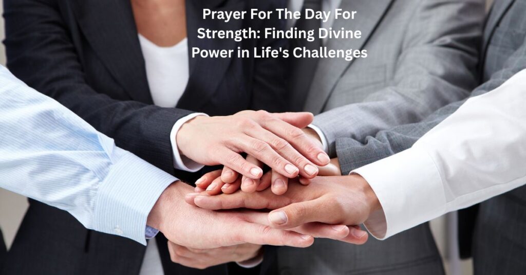 prayer for the day for strength
